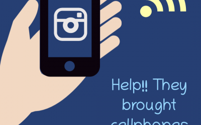 Help! They brought cellphones to my class!