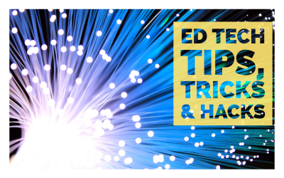 Ed Tech Tips, Tricks & Hacks – OER Edition