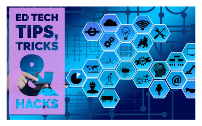 Ed Tech Tips, Tricks & Hacks – French Immersion Edition