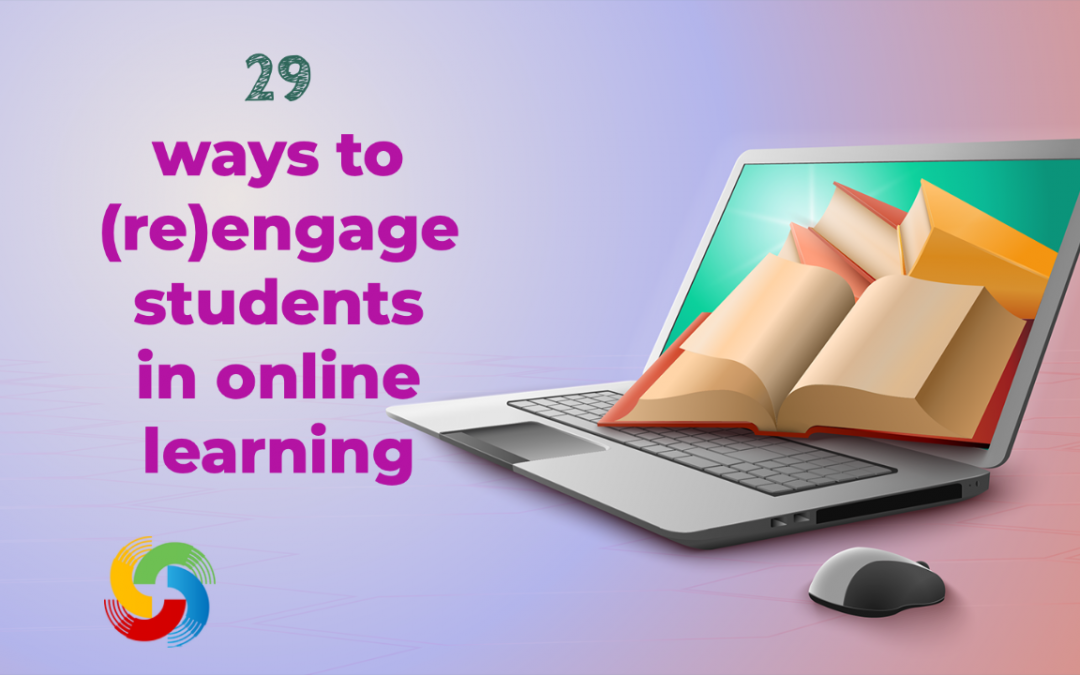 29 Ideas to Engage Students in Online Learning