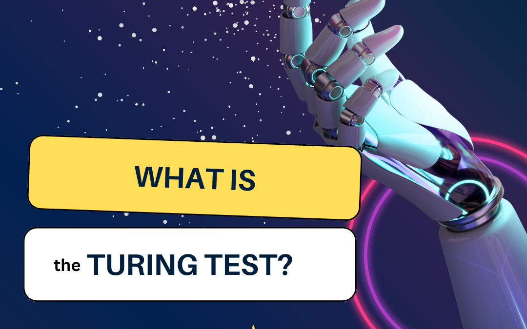 What is the “Turing Test?”