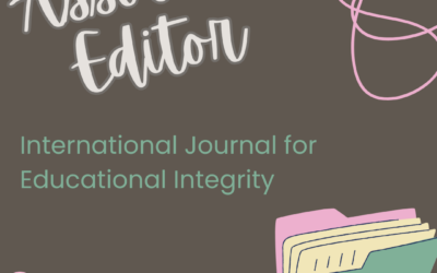 Associate Editor role for the International Journal of Educational Integrity